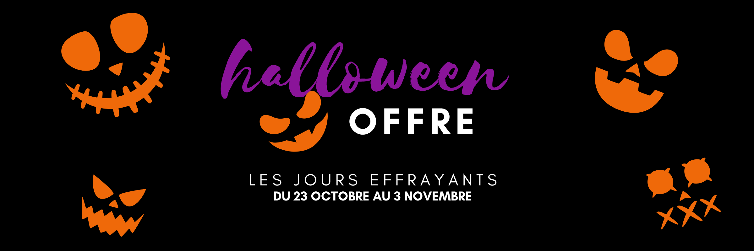 Offre G4 Spécial Halloween : 10 jours de frissons et jusqu'à -20% !